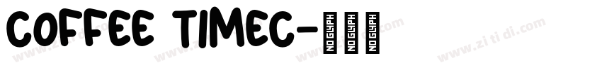 Coffee TimeC字体转换